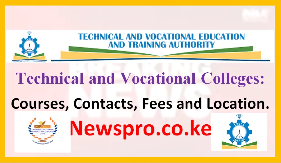 List of all accredited Technical and Vocational Colleges (TVC) in Kenya. Read details on their Courses, Contacts, Fees and Location.