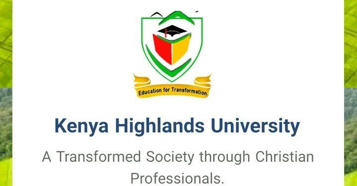 KENYA HIGHLANDS EVANGELICAL UNIVERSITY- COURSES, FEES & PROSPECTUS FOR 2026/ 2027